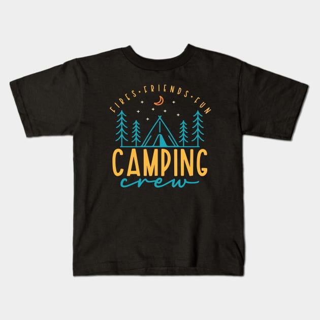 Fires Friends Fun Camping Crew Kids T-Shirt by Space Club